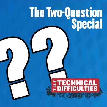 26: The Two-Question Special